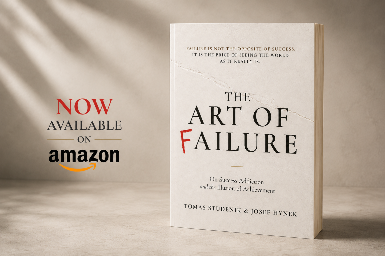 The Art of Failure by Tomas Studenik & Josef Hynek
